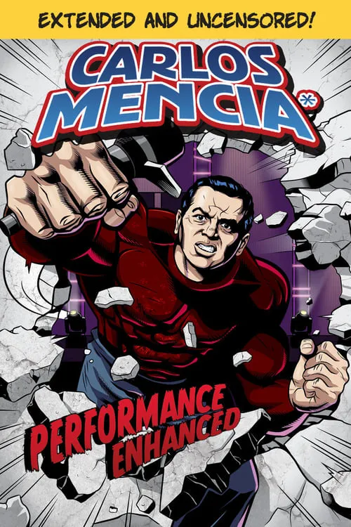 Carlos Mencia: Performance Enhanced (movie)