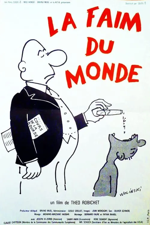 La faim du monde - Sahel, la faim, pourquoi? (фильм)