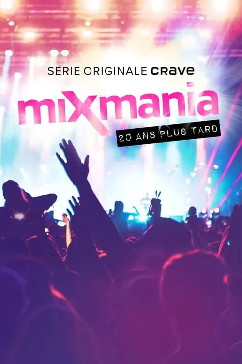 Mixmania : 20 ans plus tard (фильм)