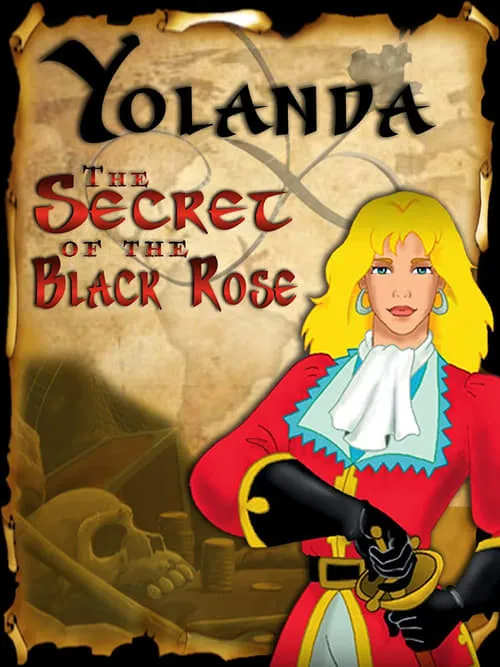 Yolanda, The Secret of the Black Rose (movie)