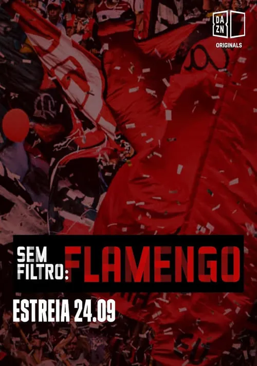 No Filter: Flamengo. (series)