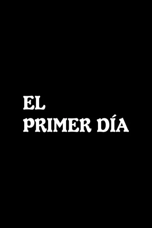 El primer día (фильм)