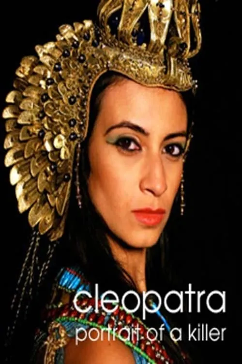 Cleopatra: Portrait of a Killer (movie)