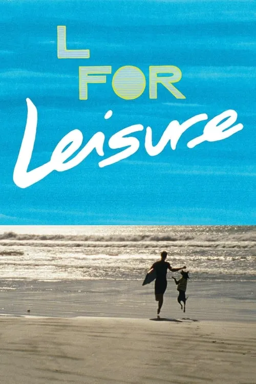 L for Leisure (фильм)