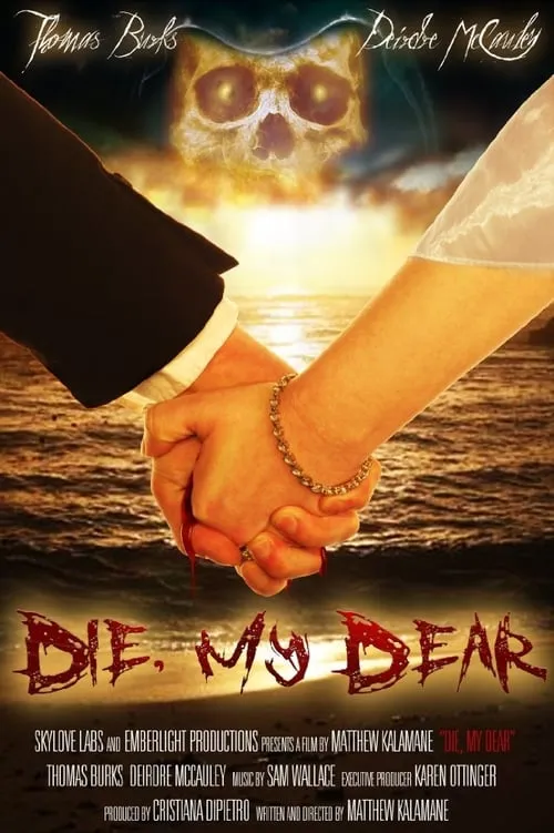 Die, My Dear (movie)