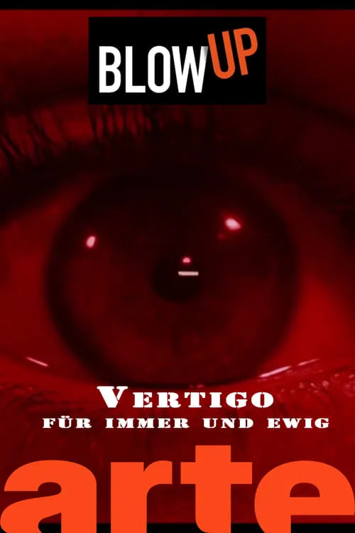 Blow up - "Vertigo" für immer und ewig (movie)