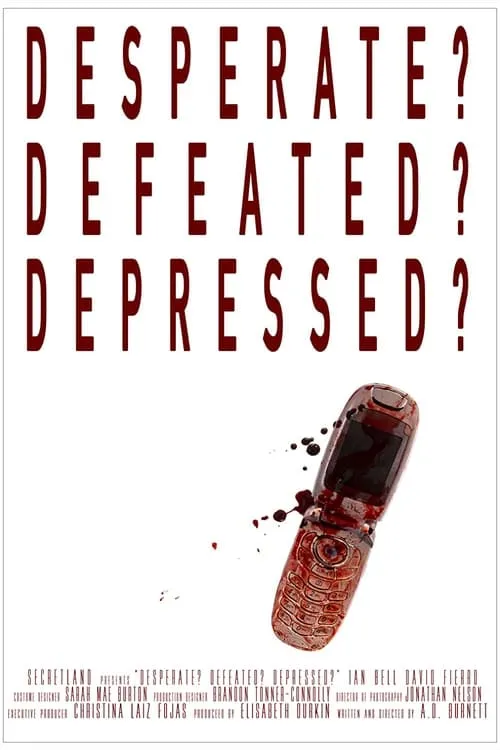 Desperate? Defeated? Depressed? (фильм)