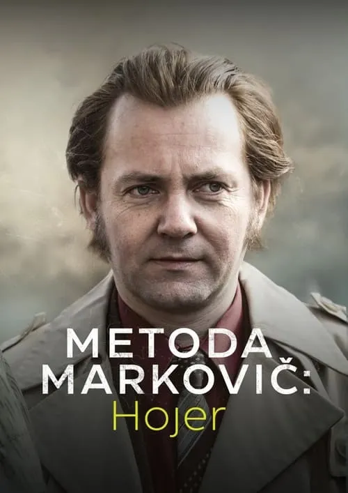 Metoda Markovič: Hojer (сериал)