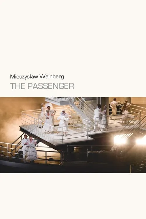 Mieczysław Weinberg: The Passenger (movie)