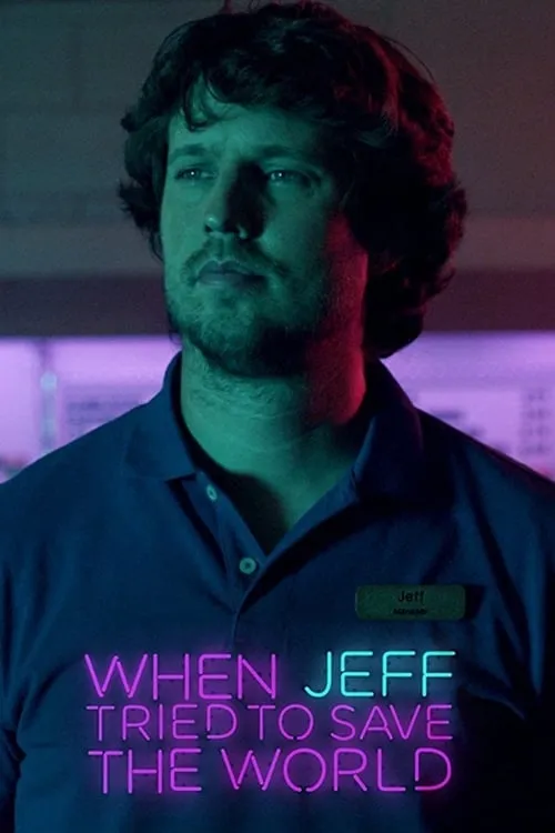 When Jeff Tried to Save the World (movie)