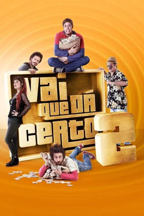 Vai Que Dá Certo 2 (фильм)