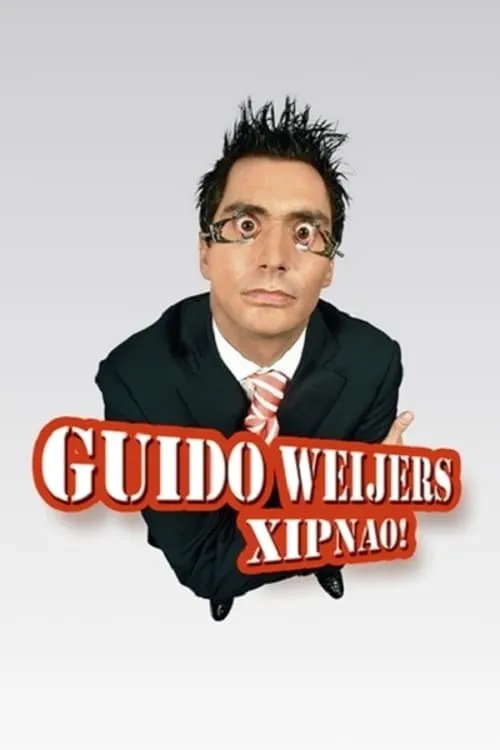 Guido Weijers: Xipnao! (movie)