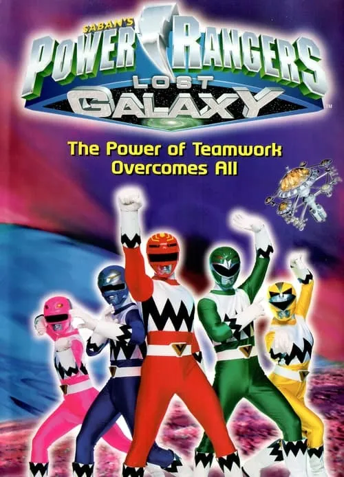 Power Rangers Lost Galaxy: The Power of Teamwork Overcomes All (movie)