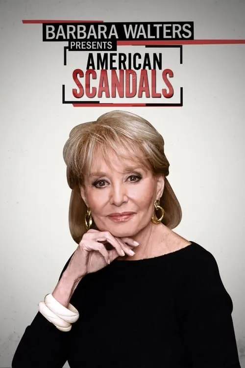 Barbara Walters Presents: American Scandals (сериал)