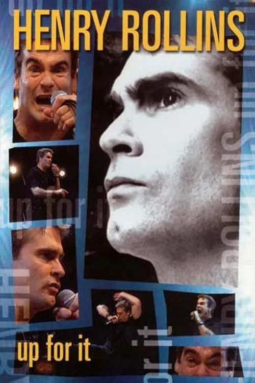 Henry Rollins: Up for It (movie)