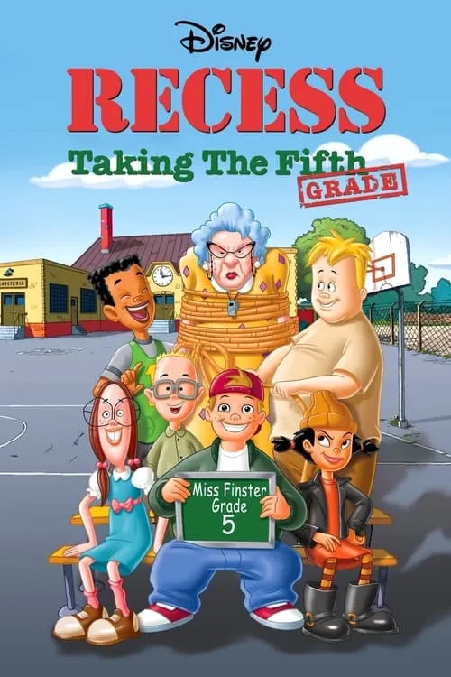 Recess: Taking the Fifth Grade