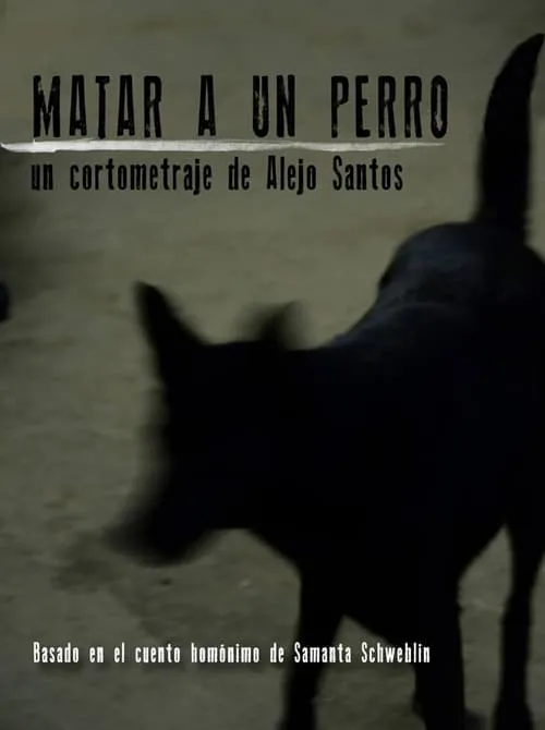 Matar a un perro (movie)