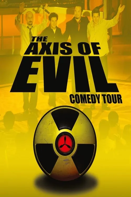 The Axis of Evil Comedy Tour (movie)