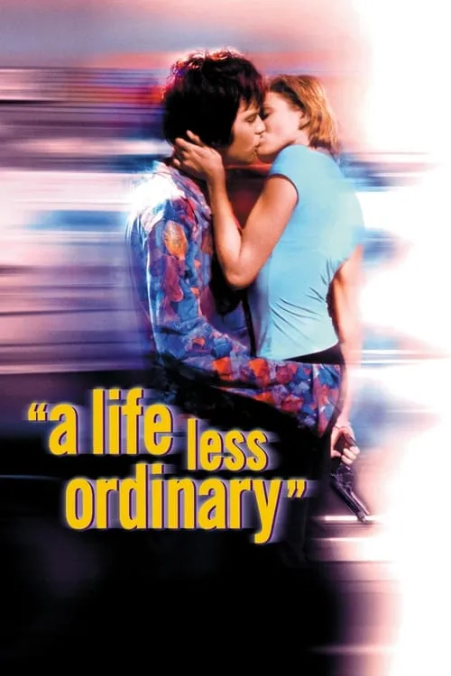 A Life Less Ordinary (movie)