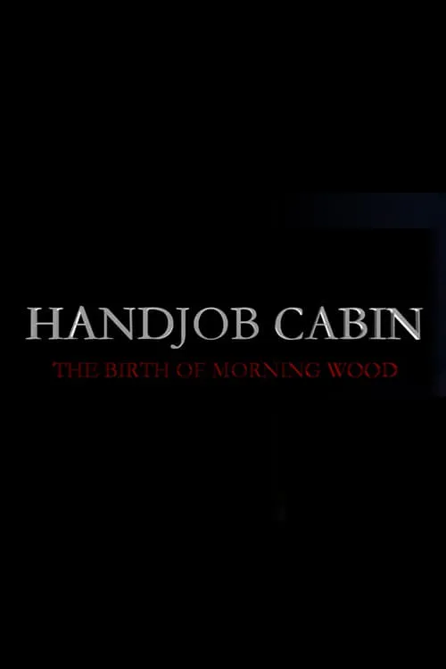 Handjob Cabin (фильм)