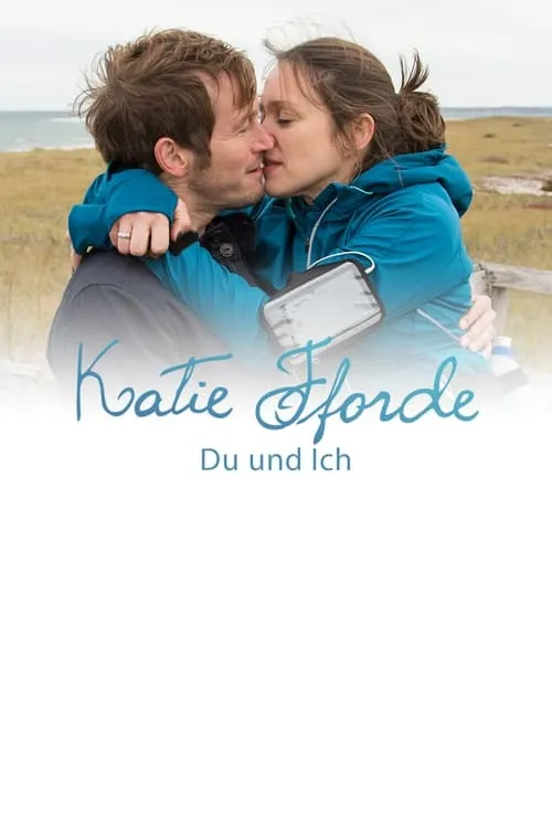 Katie Fforde: Du und ich (фильм)