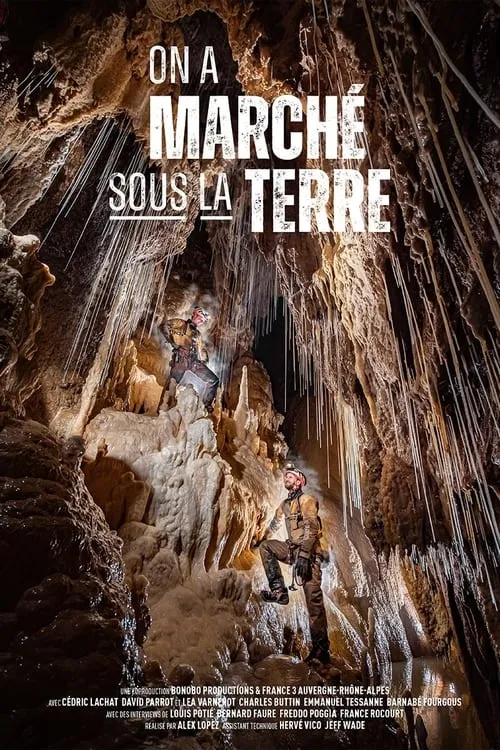 On a marché sous la Terre (фильм)