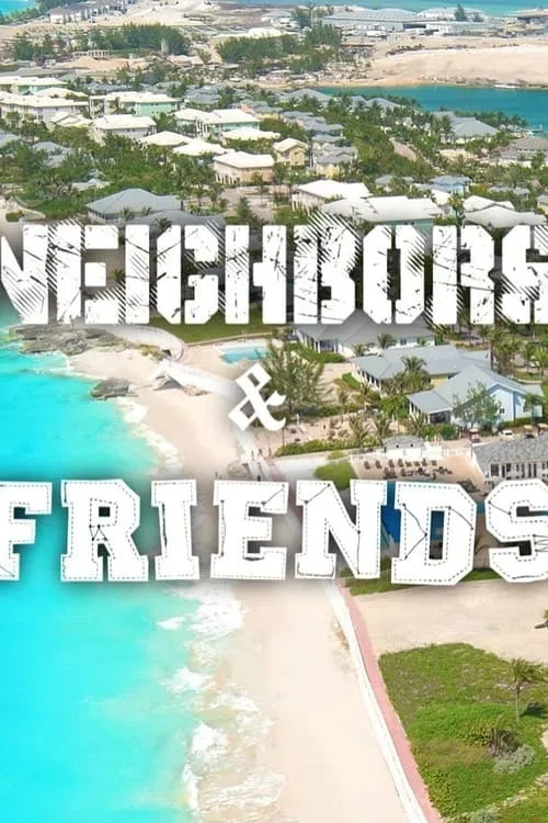 Neighbors & Friends (сериал)