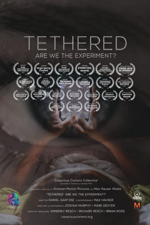 Tethered, Are We the Experiment? (movie)