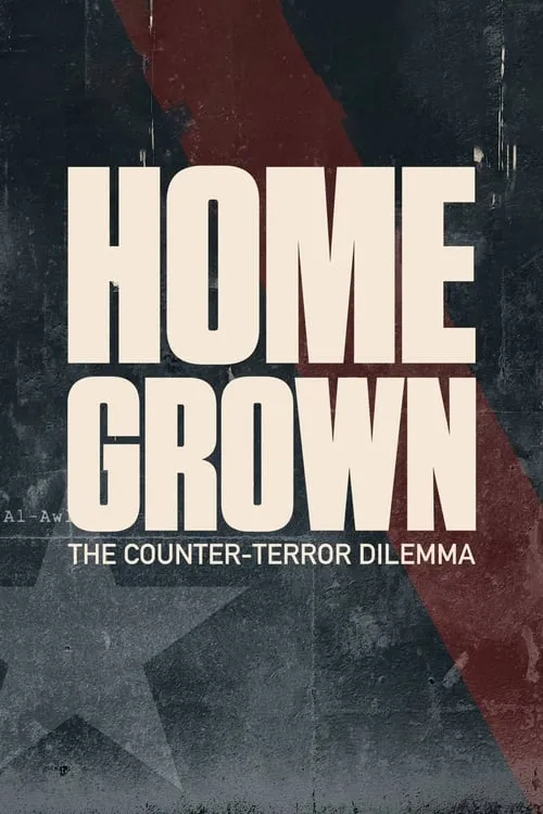 Homegrown: The Counter-Terror Dilemma (movie)