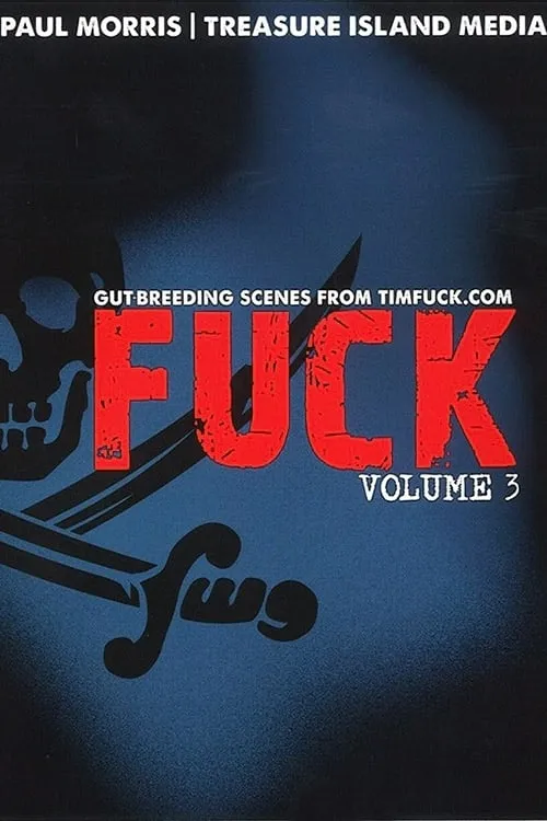 Fuck: Volume 3 (фильм)