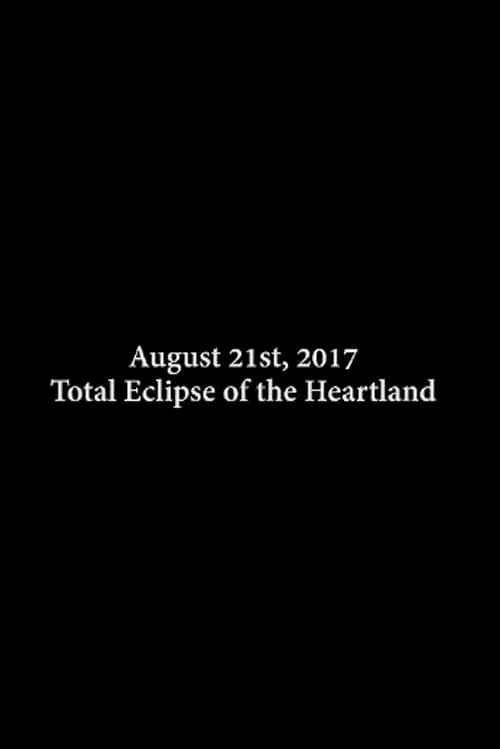 Total Eclipse of the Heartland