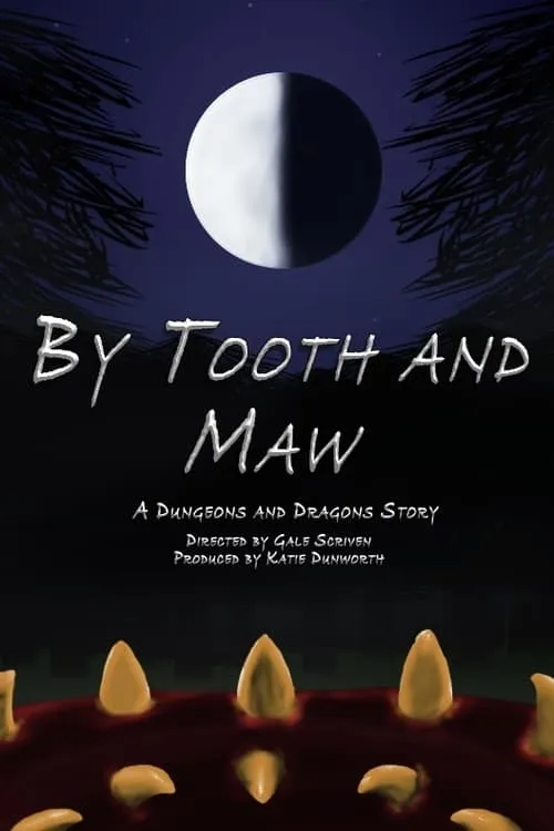 By Tooth and Maw (movie)