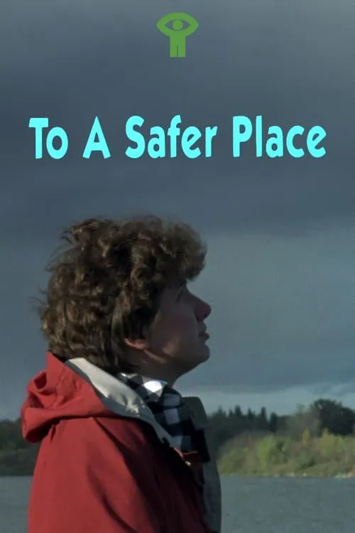 To a Safer Place (movie)