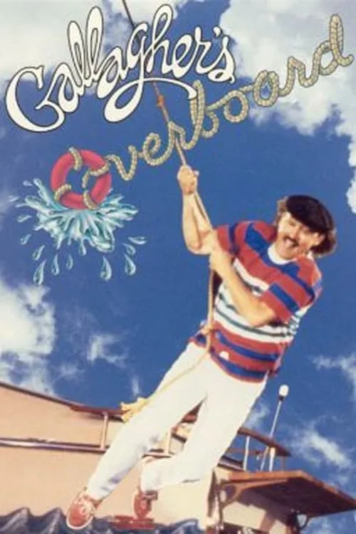 Gallagher: Overboard (movie)