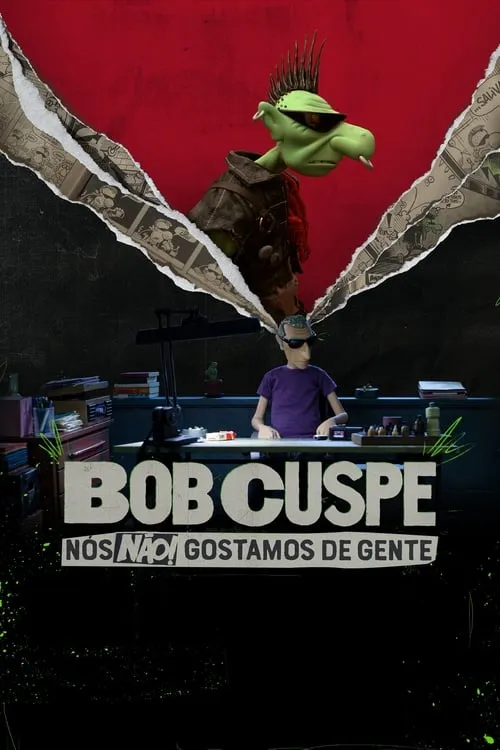 Bob Cuspe: Nós Não Gostamos de Gente (фильм)