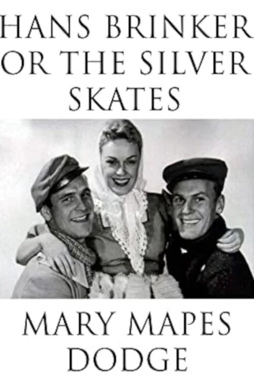 Hans Brinker and the Silver Skates (фильм)