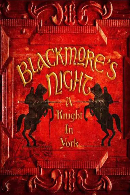 Blackmore's Night A Knight In York (movie)