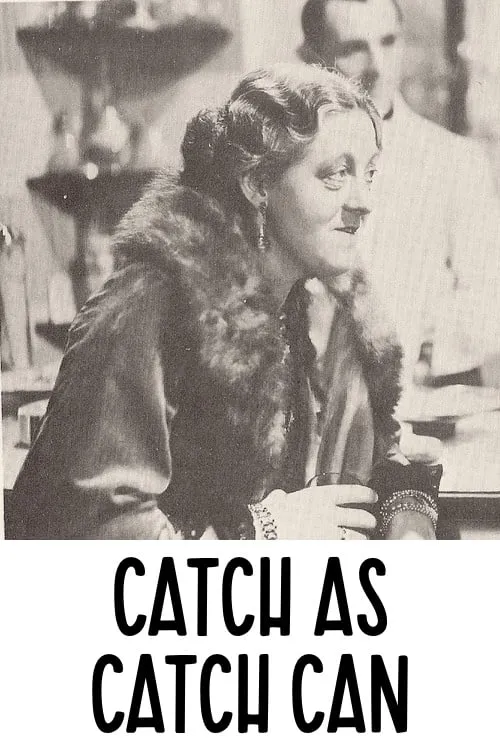 Catch as Catch Can (movie)