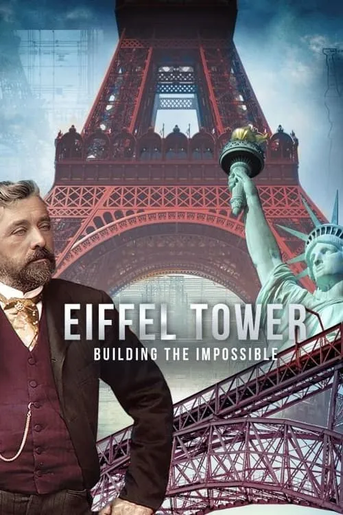 Eiffel Tower: Building the Impossible (movie)