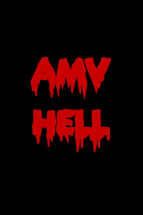 AMV Hell (movie)