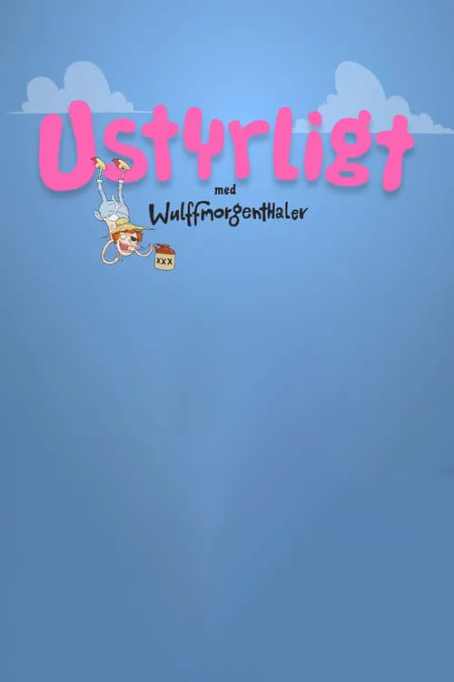 Ustyrligt (сериал)