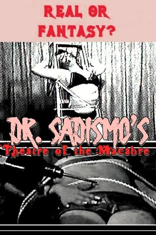 Dr. Sadismo's Theatre of the Macabre (movie)