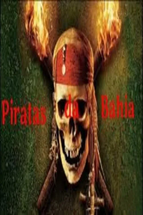 Piratas da Bahia (фильм)