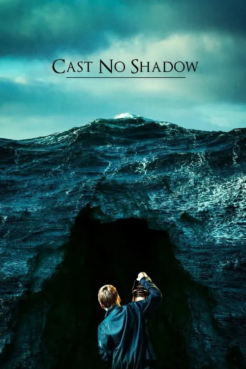 Cast No Shadow (movie)