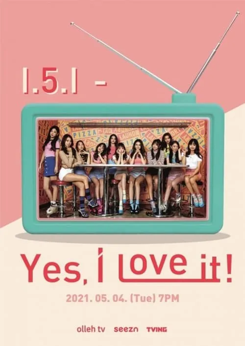 I.5.I - Yes, I Love It! (movie)