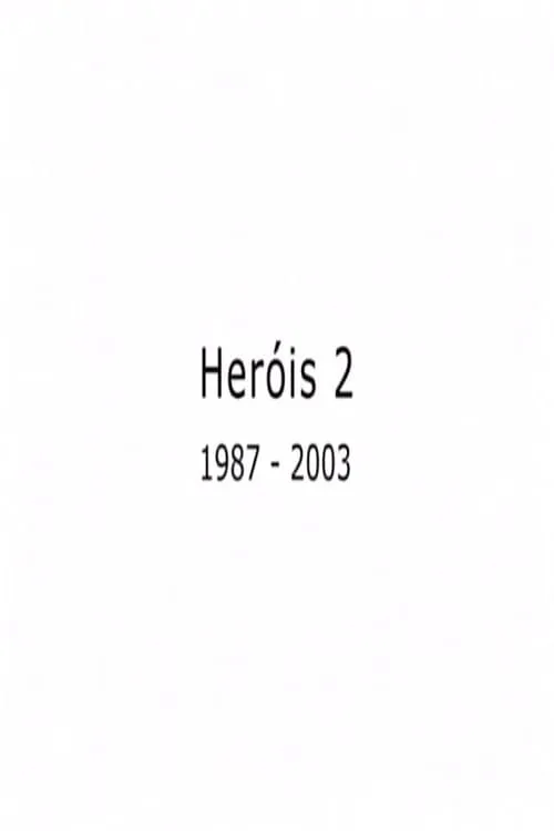 Heróis 2 (movie)