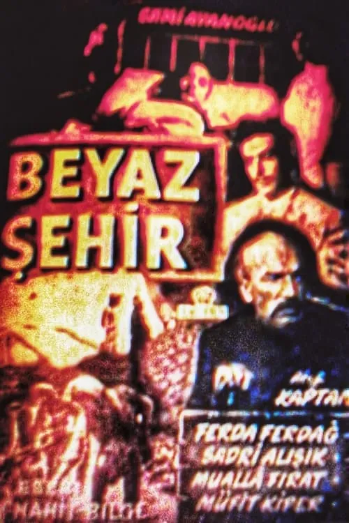 Beyaz Şehir (фильм)