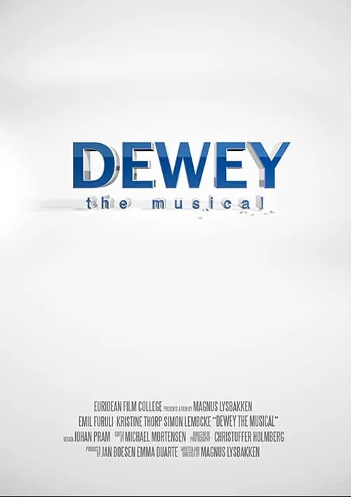 Dewey - The Musical (фильм)