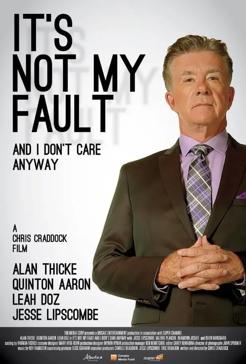 It's Not My Fault and I Don't Care Anyway (movie)