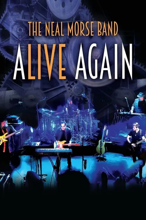 The Neal Morse Band - Alive Again (фильм)